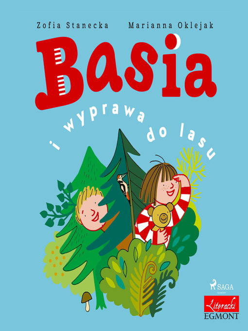 Title details for Basia i wyprawa do lasu by Zofia Stanecka - Available
